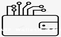 解决华为手机TP Wallet无法
