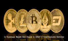Is Blockchain Wallet Still Usab