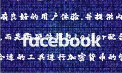 国外有许多知名的加密钱包，以下是一些比较受